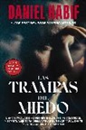 Daniel Habif - Las trampas del miedo