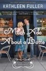 Kathleen Fuller - Much Ado About a Latte