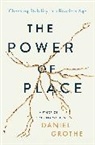 Daniel Grothe - The Power of Place
