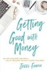 Jessi Fearon, Jessica Marie Fearon - Getting Good With Money
