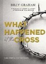 Billy Graham, Billy/ Graham Graham - What Happened at the Cross