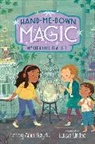 Corey Ann Haydu, Haydu Corey Ann, Luisa Uribe - Hand-Me-Down Magic #4: Mysterious Tea Set