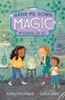 Corey Ann Haydu, Haydu Corey Ann, Luisa Uribe - Hand-Me-Down Magic #4: Mysterious Tea Set