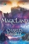 Charles Bastille, Charles E. White - MagicLand