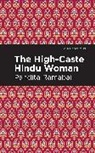Pandita Ramabai, Ramabai Pandita - The High-Caste Hindu Woman