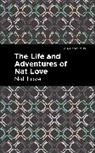 Nat Love, Love Nat - The Life and Adventures of Nat Love