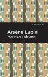 Maurice Leblanc, Leblanc Maurice - Arsene Lupin
