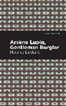Maurice Leblanc, Leblanc Maurice - Arsene Lupin: The Gentleman Burglar