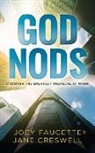 Jane Creswell, Dr. Joey Faucette, Joey Faucette - God Nods