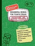 Grammaropolis - Wonderful Words for Fourth Grade Vocabulary and Writing Workbook