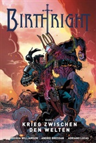 Joshua Williamson, Andrei Bressan, Adriano Lucas - Birthright 9: Krieg zwischen den Welten