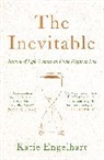 Katie Engelhart - The Inevitable