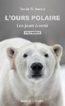 Daniel St Amour - L'ours polaire: Les jours avenir - Prophétie