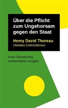 Christina Schieferdecker, Henry D. Thoreau, Henry Davi Thoreau - Über die Pflicht zum Ungehorsam gegen den Staat