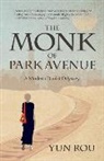 Yun Rou - The Monk of Park Avenue