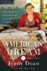 Jenny Doan, Jenny Louise Doan - How to Stitch an American Dream