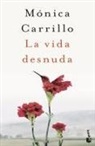 Monica Carrillo - La vida desnuda