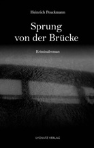 Heinrich Peuckmann - Sprung von der Brücke