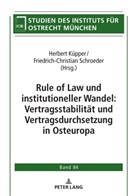 Herbert Küpper, Friedrich-Christian Schroeder - Rule of Law und institutioneller Wandel: Vertragsstabilität und Vertragsdurchsetzung in Osteuropa
