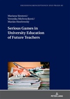 Marián Hos¿ovecký, Marián Hostovecký, Veronika Michvocíková, Mariana Sirotová - Serious Games in University Education of Future Teachers