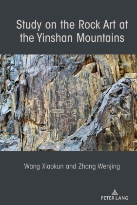 Xiaoku Wang, Xiaokun Wang, Wenjin Zhang, Wenjing Zhang - Study on the Rock Art at the Yin Mountains