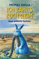 Thomas Gsella - Ich zahl's euch reim