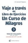 Kenneth Wapnick - Viaje a Traves del Libro de Ejercicios de Un Curso de Milagros, Volumen IV