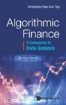 Christopher Hian-Ann Ting, Christopher Ting, Hian Ann, Christopher Hian Ann Ting, Christopher Hian-Ann Ting - Algorithmic Finance