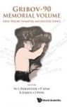 Peter Levai Arpad Lu Yuri L Dokshitzer, Árpád Lukács, Yuri L Dokshitzer, Yuri L. Dokshitzer, Peter Levai, Levai Peter... - Gribov-90 Memorial Volume: Field Theory, Symmetry, And Related Topics - Proceedings Of The Memorial Workshop Devoted To The 90th Birthday Of V N Gribov