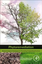 Rouf Ahmad (EDT)/ Tonelli Bhat, Rouf Ahmad Bhat, Gowhar Hamid Dar, Fernanda Maria Policarpo Tonelli, Khalid Hakeem, Khalid Rehman Hakeem... - Phytoremediation