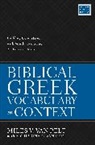 Miles V. Van Pelt - Biblical Greek Vocabulary in Context