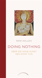 Rani Kaluza - Doing Nothing