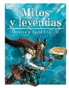 Philip Wilkinson - Mitos y leyendas (Myths, Legends, and Sacred Stories)