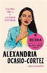 Brenda Jones, Krishan Trotman - Alexandria Ocasio-Cortez: La reina de la Resistencia / Queens of the Resistance: Alexandria Ocasio-Cortez: A Biography