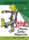 Megan McDonald, Peter H. Reynolds, Peter H. Reynolds - Stink y la Marcha Zombi a la Medianoche / Stink and the Midnight Zombie Walk