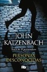 John Katzenbach - Personas desconocidas / By Persons Unknown