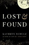 Kathryn Schulz - Lost & Found