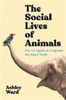 Ashley Ward, Ward Ashley - The Social Lives of Animals