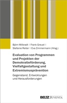 Frank Greuel, Björn Milbradt, Stefanie Reiter, Stefanie Reiter u a, Eva Zimmermann - Evaluation von Programmen und Projekten der Demokratieförderung, Vielfaltgestaltung und Extremismusprävention