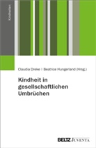 Claudia Dreke, Hungerland, Beatrice Hungerland - Kindheit in gesellschaftlichen Umbrüchen