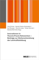 Timo Ehmke, Sandra Fischer-Schöneborn, Dominik Leiss, Kurt Reusser, Kurt Reusser u a, Torben Schmidt... - Innovationen in Theorie-Praxis-Netzwerken - Beiträge zur Weiterentwicklung der Lehrkräftebildung