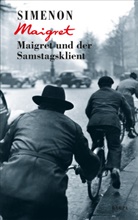 Georges Simenon - Maigret und der Samstagsklient