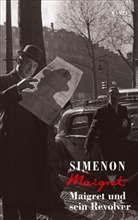 Georges Simenon - Maigret und sein Revolver