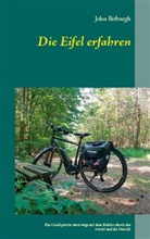 John Bitburgh - Die Eifel erfahren