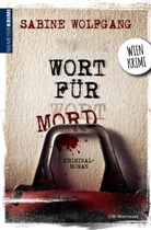 Sabine Wolfgang - Wort für Mord
