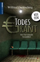 Wilfried Oschischnig - TodesGrant