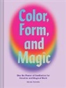 Nicole Pivirotto - Color, Form, and Magic