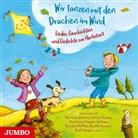 Bettina Göschl, Matthias Meyer-Göllner, u.v.a. - Wir tanzen mit den Drachen im Wind, Audio-CD (Hörbuch)