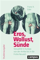 Franz X Eder, Franz X. Eder - Eros, Wollust, Sünde