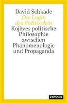 David Schkade - Die Logik des Politischen